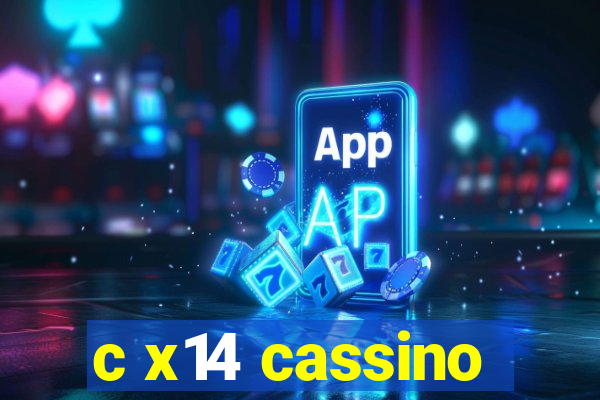 c x14 cassino